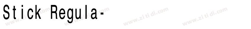 Stick Regula字体转换 Stick Regula字体转换